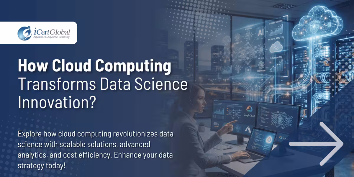 How Cloud Computing Transforms Data Science Innovation?