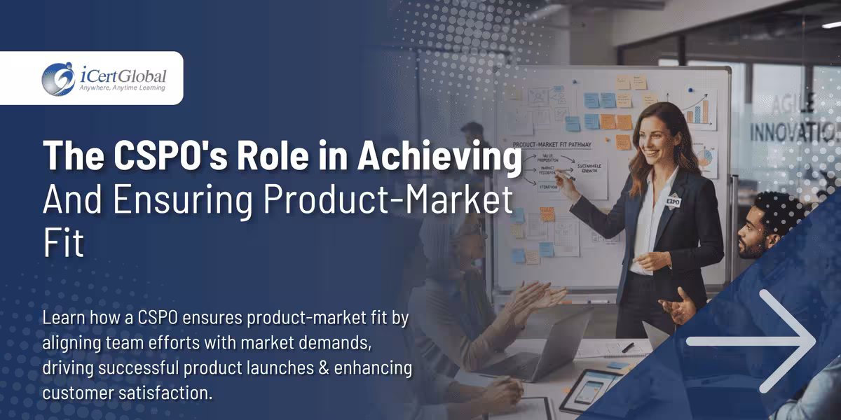 The CSPO's Role in Achieving and Ensuring Product-Market Fit