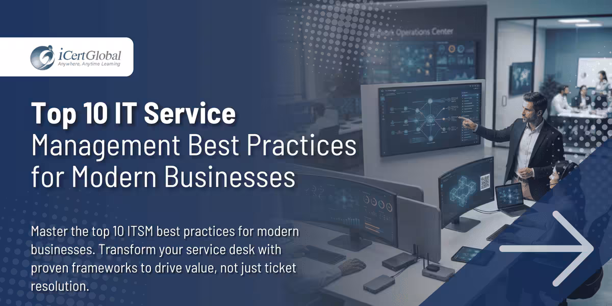 Top 10 IT Service Management Best Practices for Modern Businesses