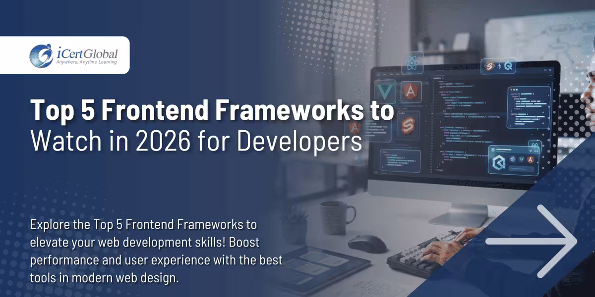 Top 5 Frontend Frameworks to Watch in 2026 for Developers
