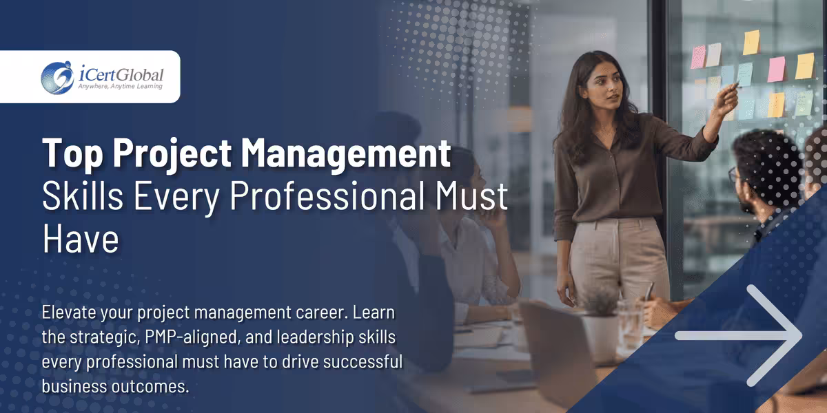 Top Project Management Skills Every Professional Must Have