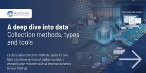 A deep dive into data collection methods, types, and tools
