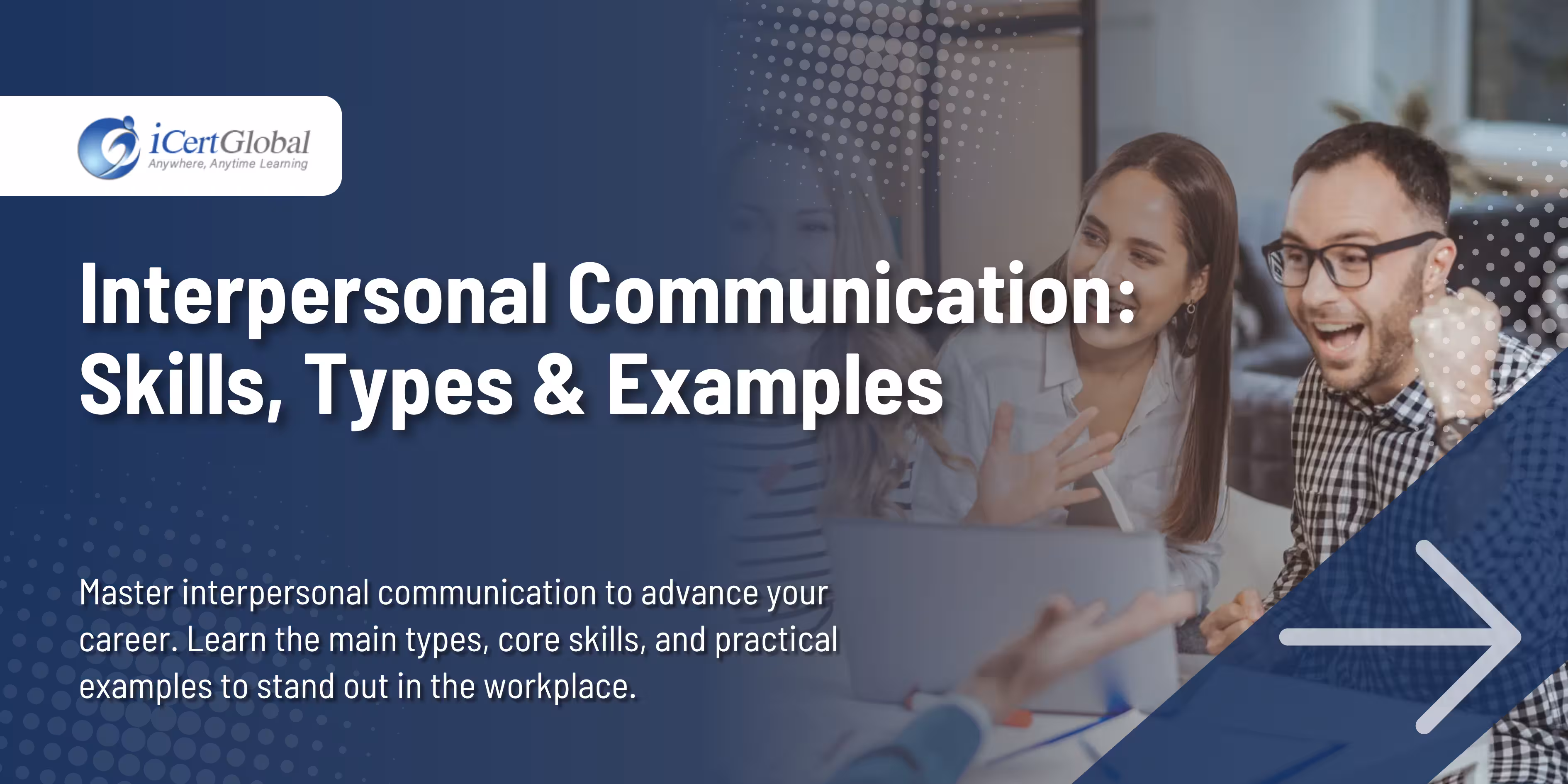 What is Interpersonal Communication? Skills, Types, and Examples