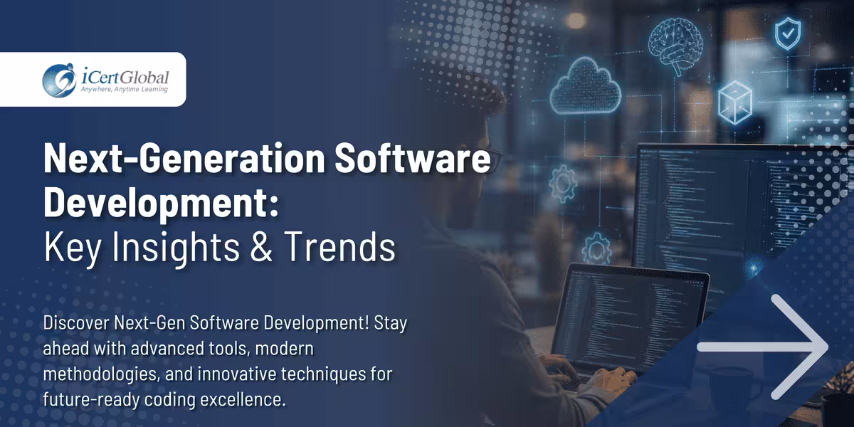 Next-Generation Software Development: Key Insights & Trends