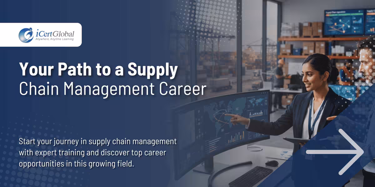 Your Path to a Supply Chain Management Career